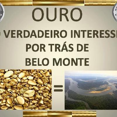 Le scandale de l'or à l'odeur de mort : un programme minier dévoilé révèle le vrai motif de la construction de Belo Monte